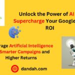 Dandah-Digital, AI-marketing-Service-Firm, Pay-Per-Click, More-Sales, More-Conversion, Google, Google-Ads, Google-Algorithm, AI-Powered-PPC-Campaign, PPC, PPC-Advertisment, Google-Advertisment