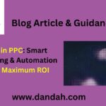 Dandah-Digital, AI-Powered-PPC, Ads-AI-Powered, Advertising-with-AI, Artificial-Intelligence-Ads, AI-in-Google-Ads, AI-in-Bing-Ads, AI-Ads-Automation, AI-Ads-Bidding, Ads-Smart, Online-PPC-Ads